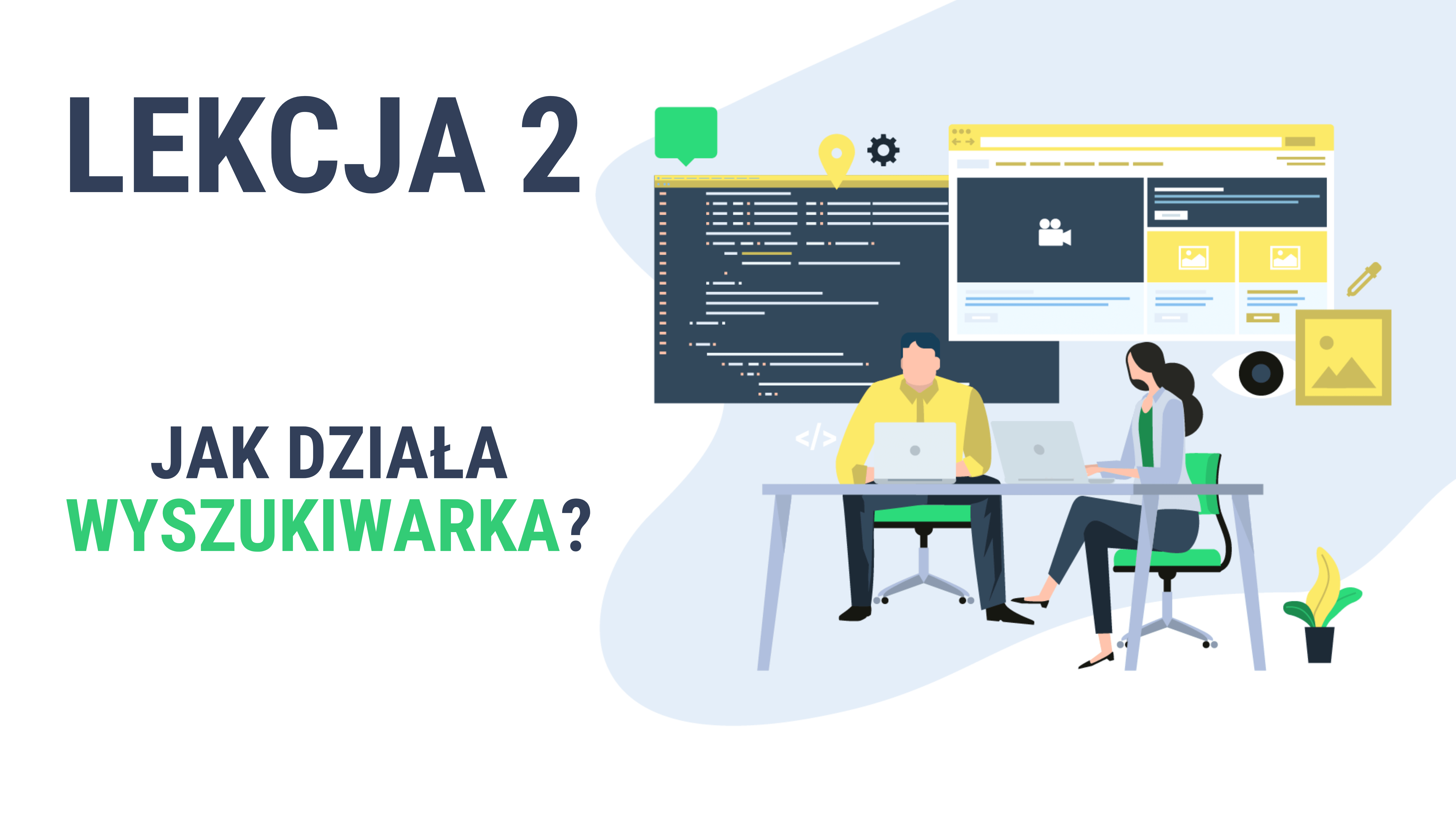 Lekcja 2 - Jak działa wyszukiwarka_