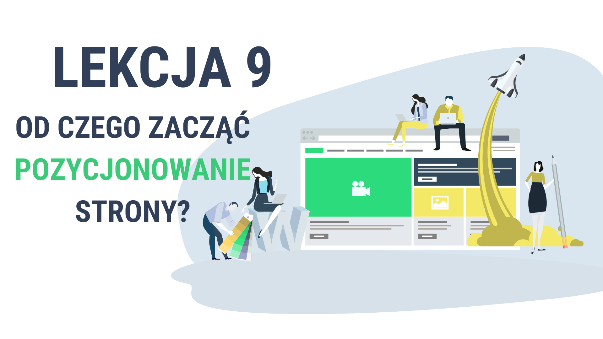 Lekcja 9 - Pozycjonowanie strony 2021